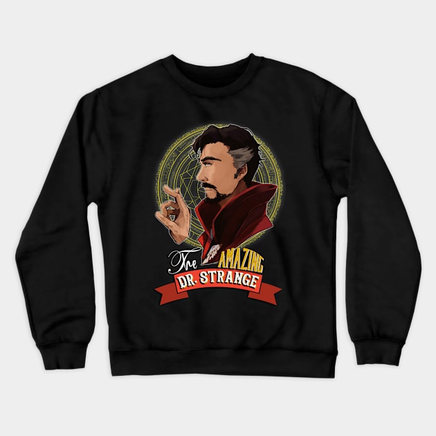 The Amazing Dr. Strange Crewneck Sweatshirt by Tsuyonpu